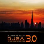 06-11-2014 - khb-music - DJ Rob de Blank - Dubai-3-0-Cover.jpg